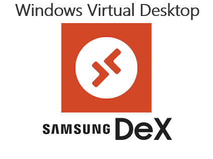Transform your mobile phone into a Workspace! Learn here How to use Samsung DeX to start your Azure Virtual Desktop Apps and Desktops on Azure