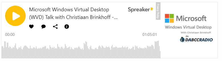 DABCC Radio – Microsoft Azure Virtual Desktop (AVD) Talk with Christiaan Brinkhoff – Podcast Episode 321
