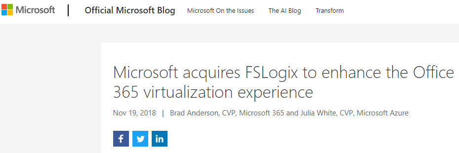 Microsoft acquires FSLogix to enhance the Office 365 virtualization experience.