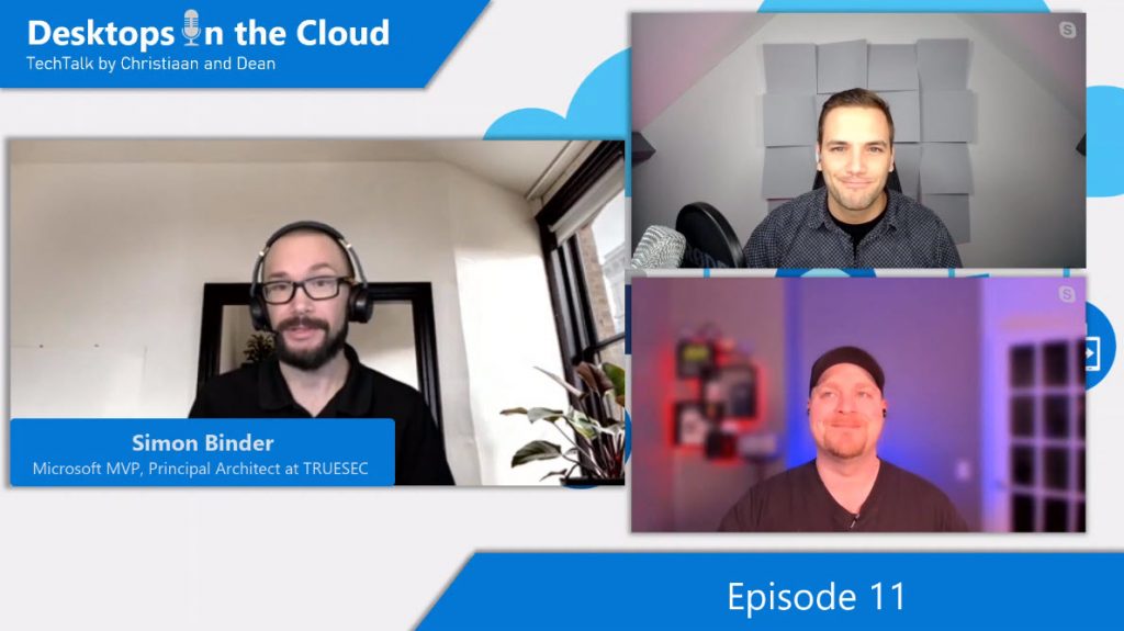 Desktops in the Cloud episode 11: Securing your AVD implementation – from the endpoint to the cloud with MVP, Simon Binder
