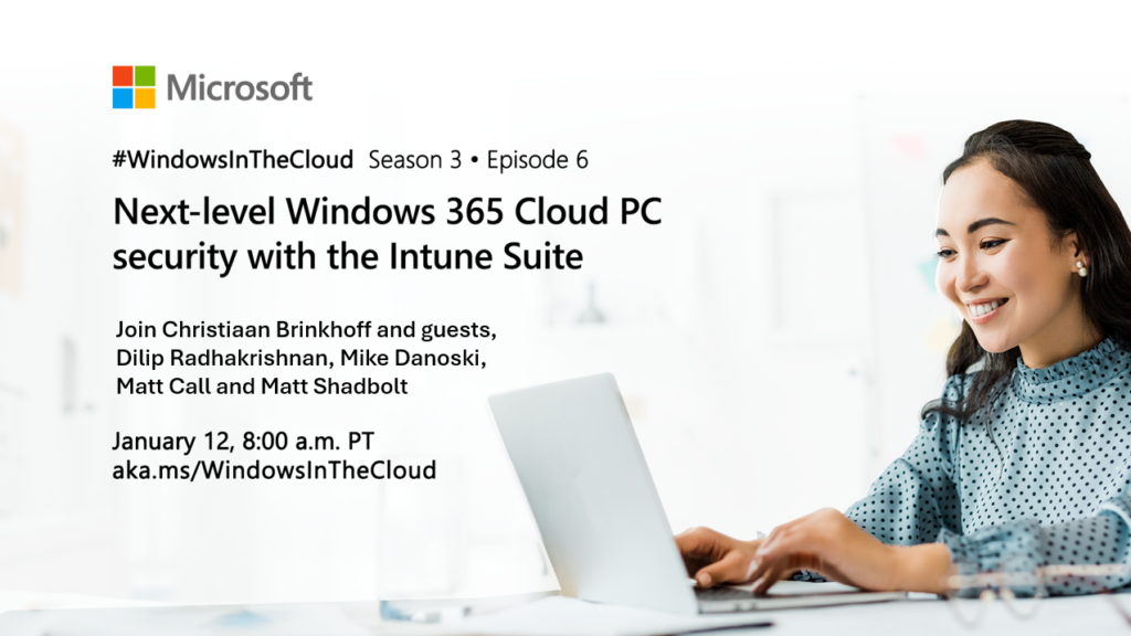 Windows in the Cloud | Next-level Windows 365 Cloud PC security with the Intune Suite