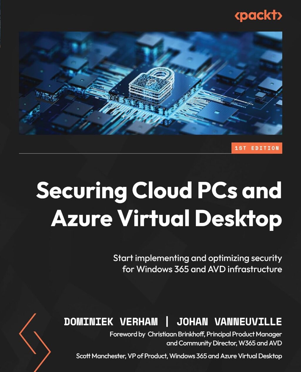 Foreword | Securing Cloud PCs and Azure Virtual Desktop: Start implementing and optimizing security for Windows 365 and AVD infrastructure